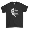 My Goal is to Deny Yours Hockey Goalie T Shirt